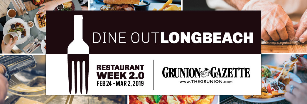 Dine Out Long Beach Restaurant Week 20 — Long Beach Restaurant Week February 28 March 5 2016 